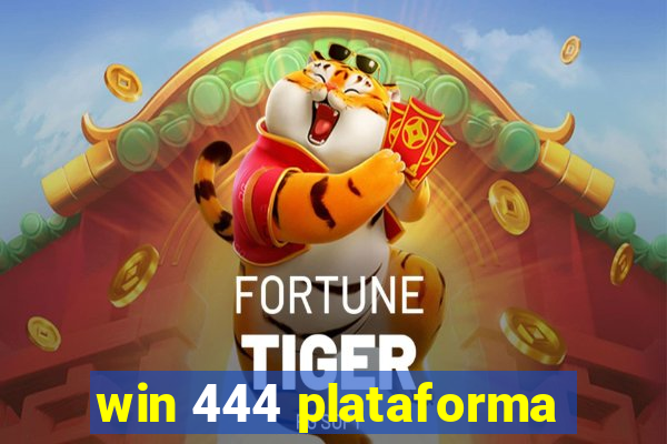 win 444 plataforma